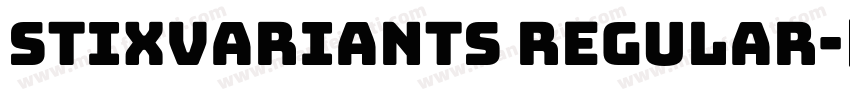 stixvariants regular字体转换